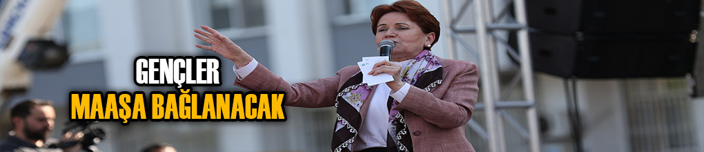 Akşener Mersin’den müjde verdi
