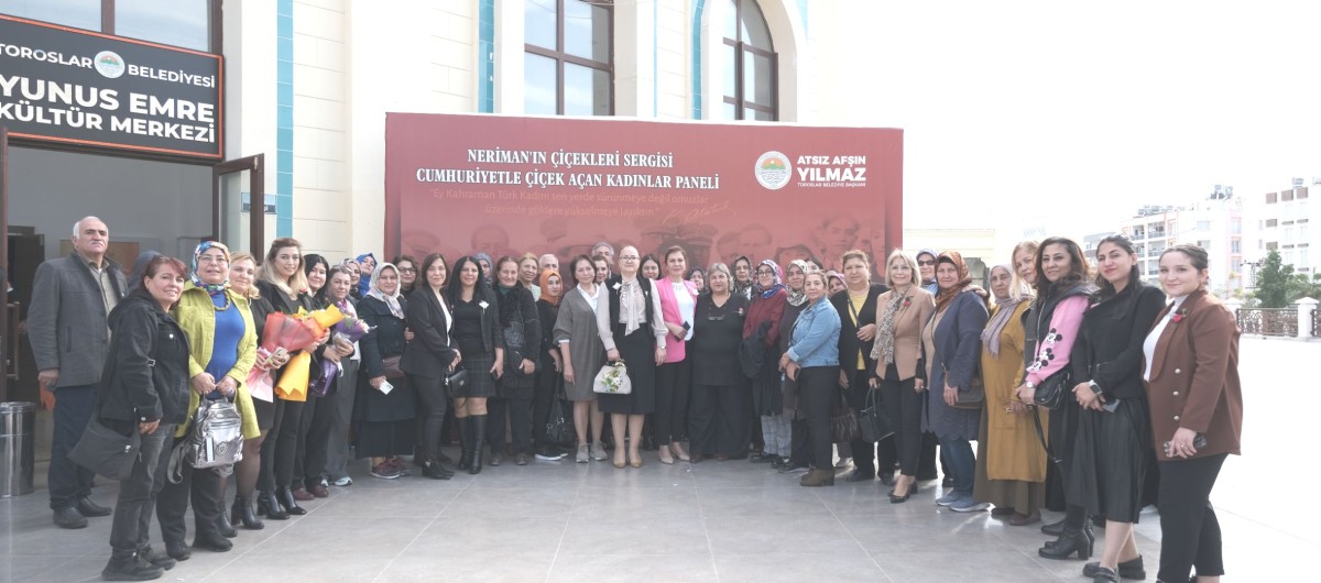 TOROSLAR’DA KADINLAR ÇİÇEK AÇTI