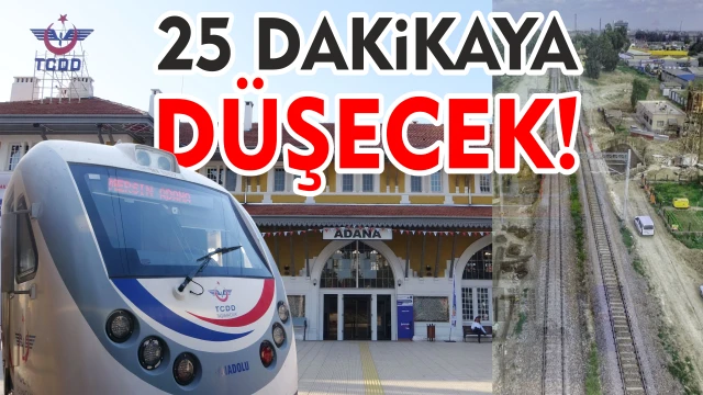 SÜRELER KISALIYOR ULAŞIM KOLAYLAŞIYOR