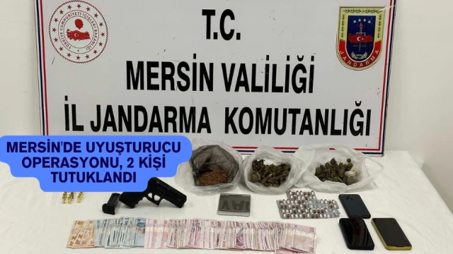 Mersin'de uyuşturucu operasyonu, 2 kişi tutuklandı