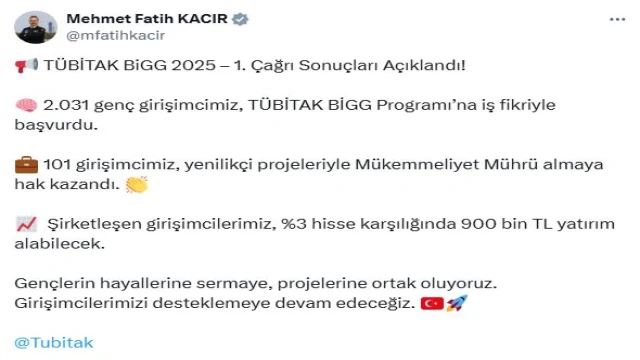 Bakan Kacır: TÜBİTAK BiGG sonuçları açıklandı