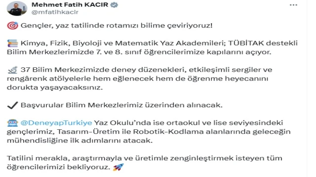 Bakan Kacır: TÜBİTAK destekli bilim merkezlerimiz 7 ve 8'inci sınıf öğrencilerimize kapılarını açıyor