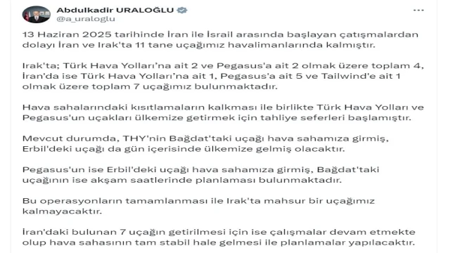 Bakan Uraloğlu: Irak'ta kalan 2 uçağımızı bugün getireceğiz