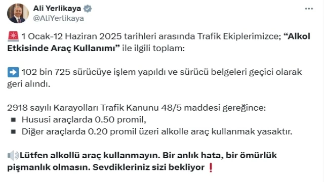 Bakan Yerlikaya: Alkollüyken araç kullanan 102 bin sürücünün ehliyeti geçici olarak geri alındı
