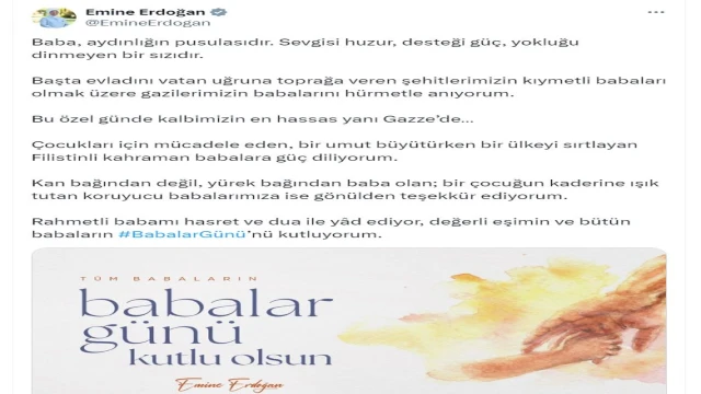 Emine Erdoğan'dan 'Babalar Günü' mesajı