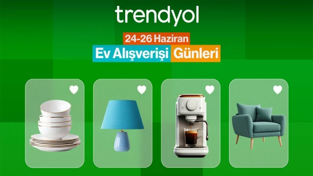 ‘Trendyol Ev Alışverişi Günleri’ başladı