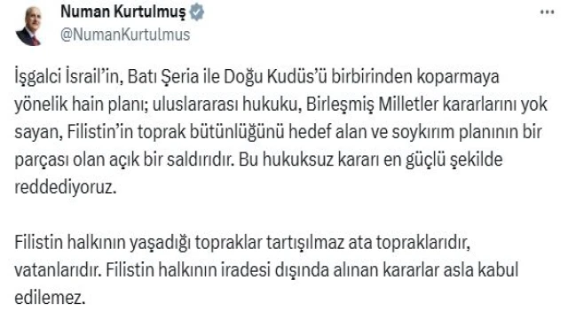 Kurtulmuş: İsrail'in hukuksuz kararını reddediyoruz