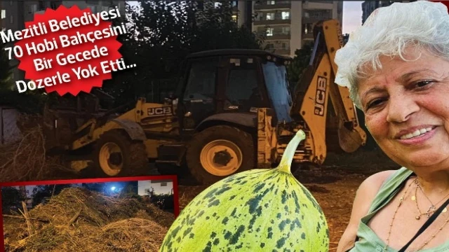 VATANDAŞIN EMEĞİ DOZER ALTINDA KALDI