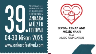 39. Uluslararası Ankara Müzik Festivali 4 Nisan'da Başlıyor